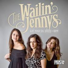 The Wailin’ Jennys to play in Newton